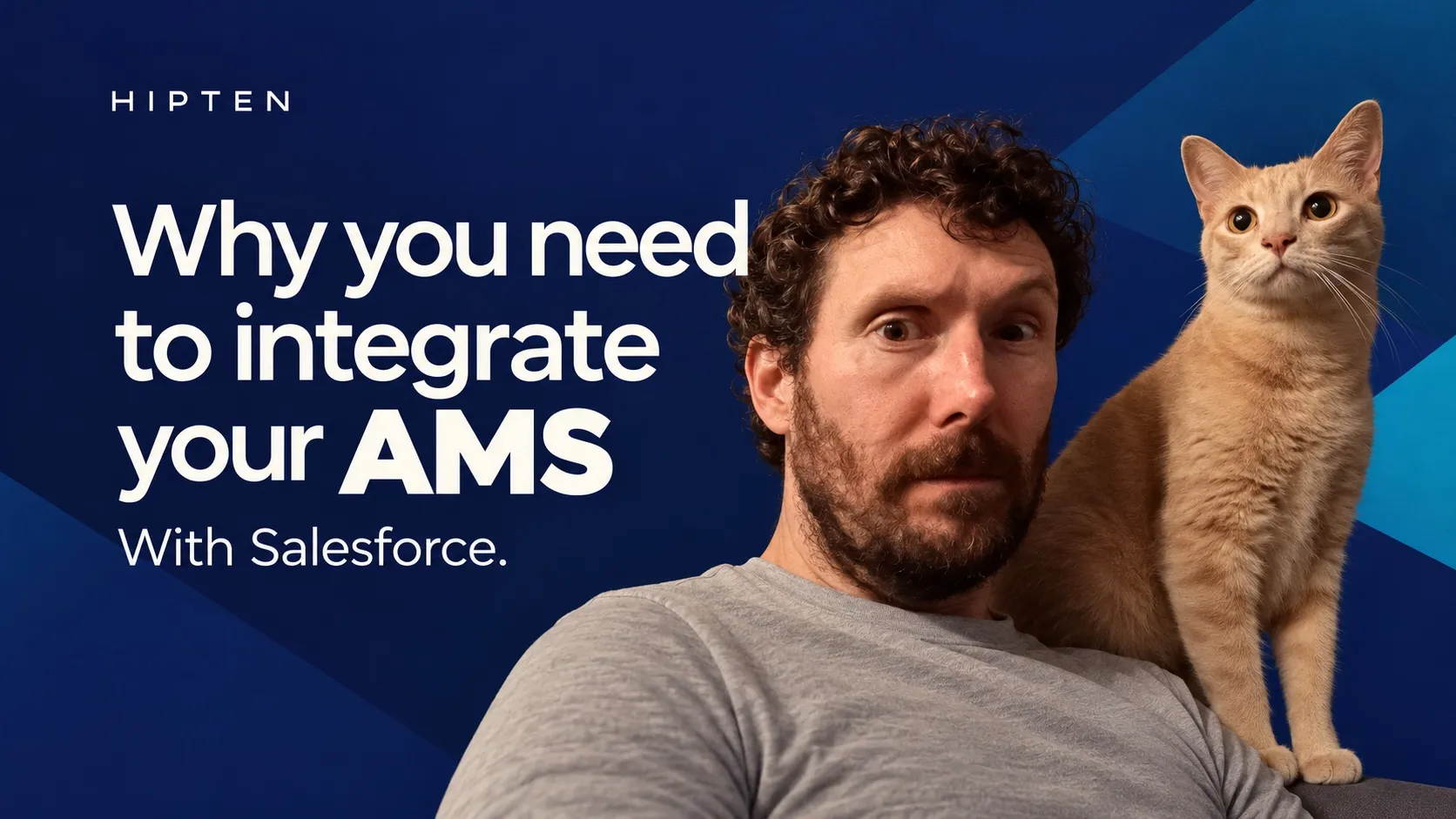 Laurence Taylor and a ginger cat on a blue background, beside the title Why you need to integrate your AMS with Salesforce